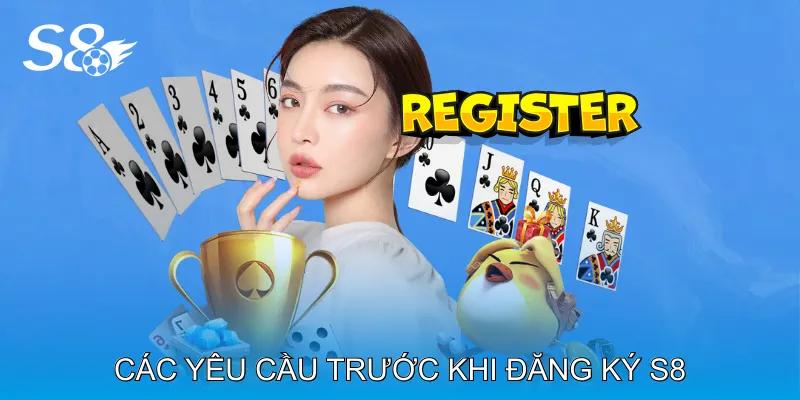 Đăng Ký S8 Thao Tác Đơn Giản Nhận Ngay Tài Khoản Hoạt Động Các Yêu Cầu Trước Khi Đăng Ký S8