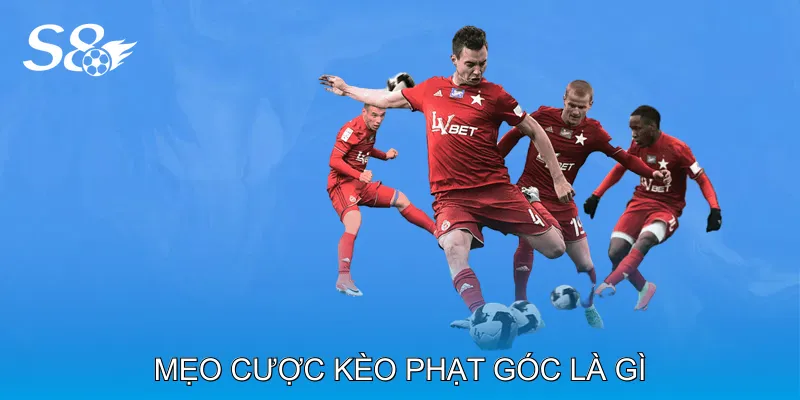 Kèo Phạt Góc Là Gì Và Cách Phân Tích Trận Đấu Chính Xác Mẹo Cược Kèo Phạt Góc Là Gì